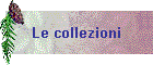 Le collezioni